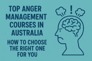 Anger management Courses Australia